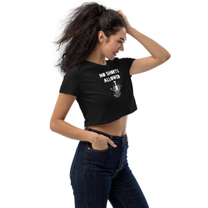 Organic Crop Top - No Shorts Allowed