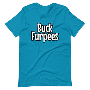 Buck Furpees - Short-Sleeve Unisex T-Shirt
