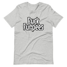 Buck Furpees - Short-Sleeve Unisex T-Shirt