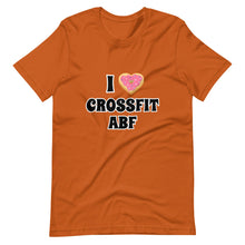 I (Donut) CrossFit ABF - Short-Sleeve Unisex T-Shirt