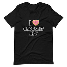 I (Donut) CrossFit ABF - Short-Sleeve Unisex T-Shirt