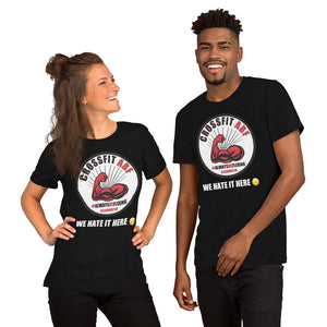Unisex t-shirt - We Hate It Here (: