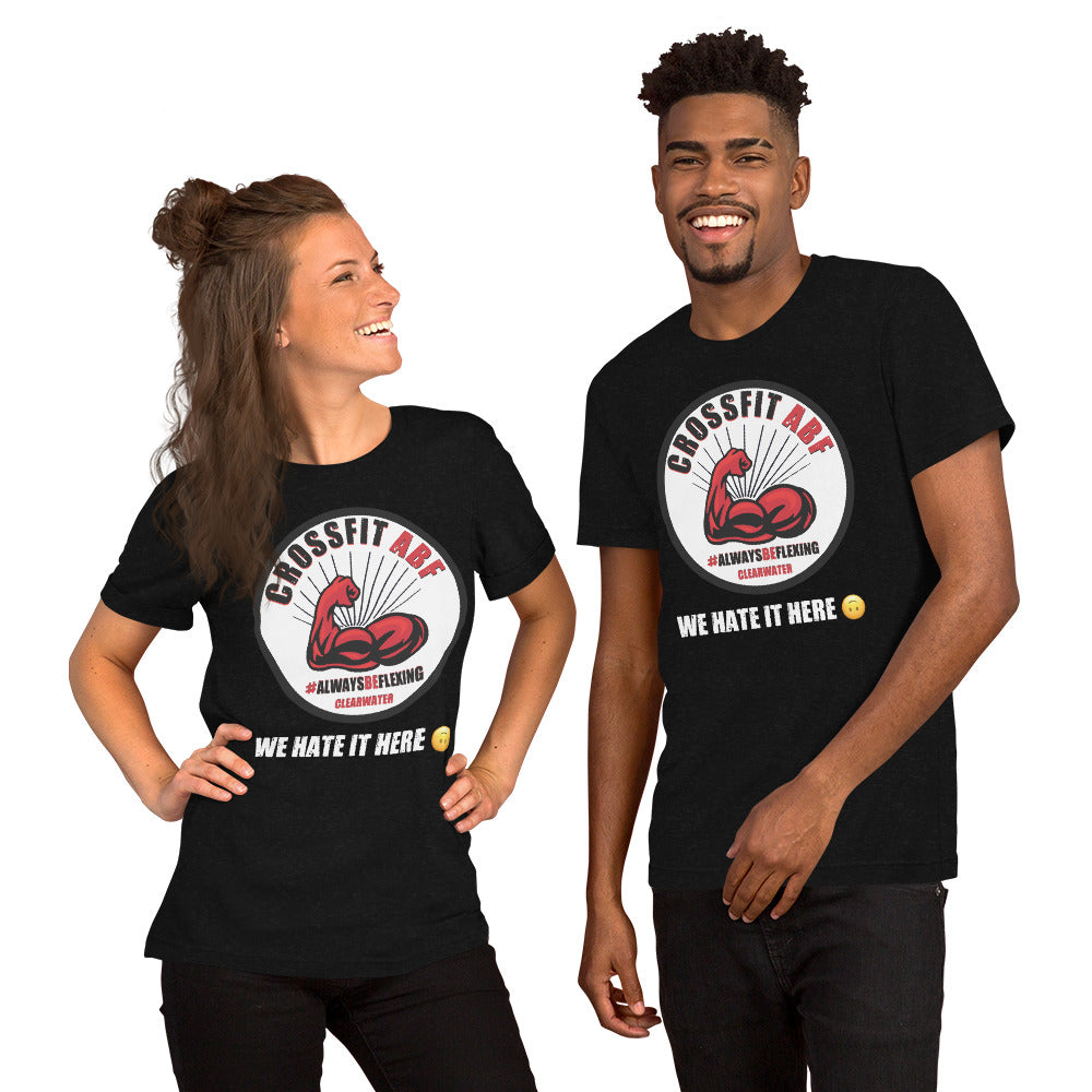 Unisex t-shirt - We Hate It Here (: