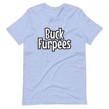 Buck Furpees - Short-Sleeve Unisex T-Shirt
