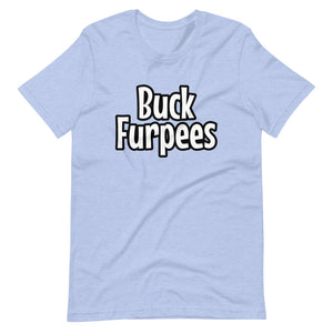 Buck Furpees - Short-Sleeve Unisex T-Shirt