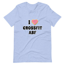 I (Donut) CrossFit ABF - Short-Sleeve Unisex T-Shirt