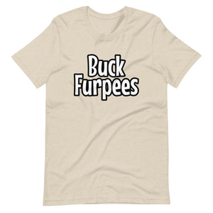 Buck Furpees - Short-Sleeve Unisex T-Shirt
