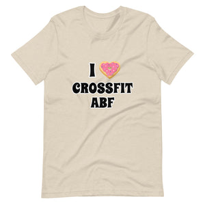 I (Donut) CrossFit ABF - Short-Sleeve Unisex T-Shirt