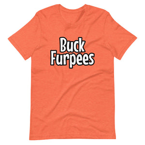 Buck Furpees - Short-Sleeve Unisex T-Shirt