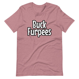 Buck Furpees - Short-Sleeve Unisex T-Shirt