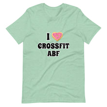 I (Donut) CrossFit ABF - Short-Sleeve Unisex T-Shirt