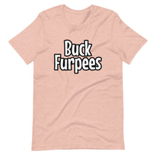 Buck Furpees - Short-Sleeve Unisex T-Shirt