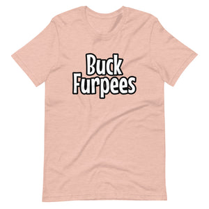 Buck Furpees - Short-Sleeve Unisex T-Shirt