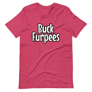 Buck Furpees - Short-Sleeve Unisex T-Shirt
