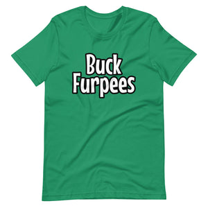 Buck Furpees - Short-Sleeve Unisex T-Shirt