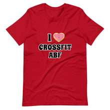 I (Donut) CrossFit ABF - Short-Sleeve Unisex T-Shirt